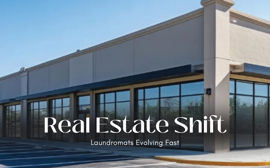 House of Laundromats: Real Estate Trends and What to Watch